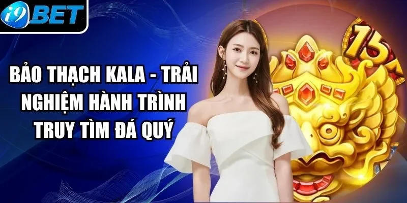 Bảo Thạch Kala