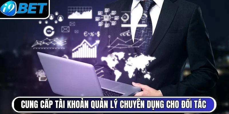 Cung cấp tài khoản quản lý chuyên dụng cho đối tác