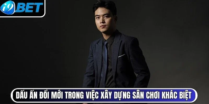 Dấu ấn đổi mới trong việc xây dựng sân chơi khác biệt