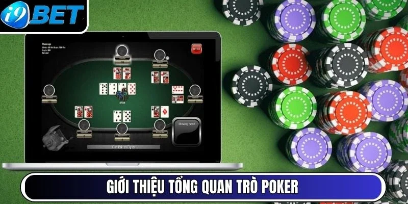 Giới thiệu tổng quan trò poker