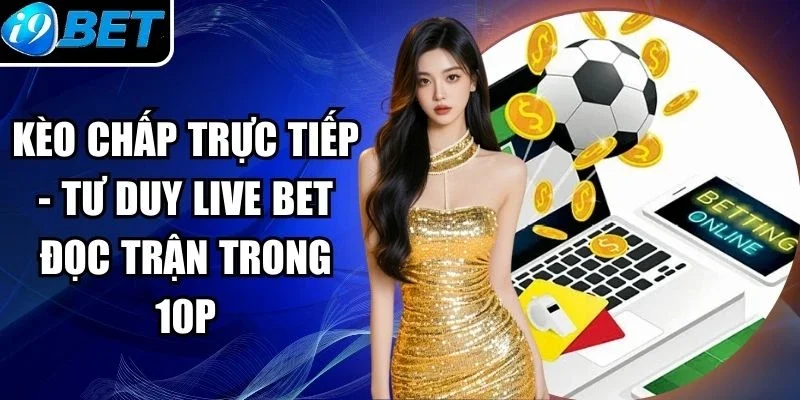 Kèo chấp trực tiếp
