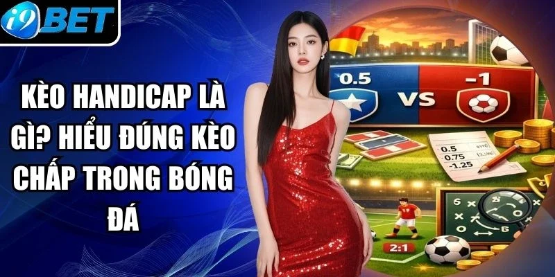 Kèo Handicap