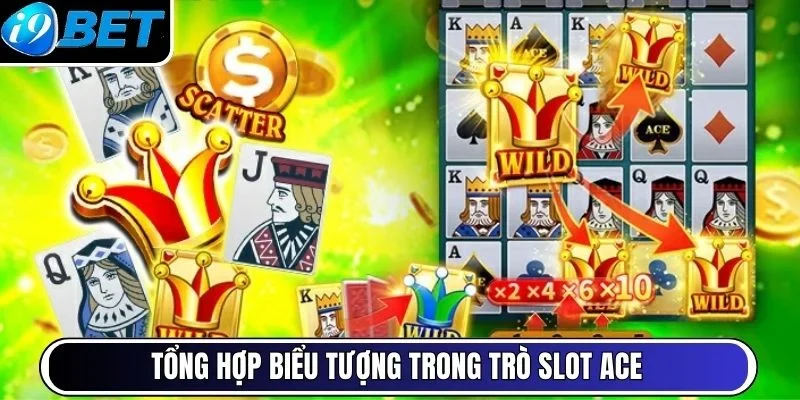 Tổng hợp biểu tượng trong trò slot Ace