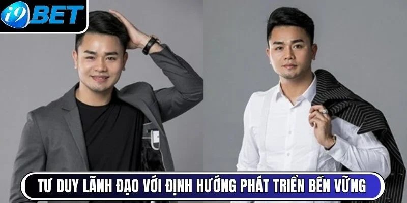Tư duy lãnh đạo với định hướng phát triển bền vững