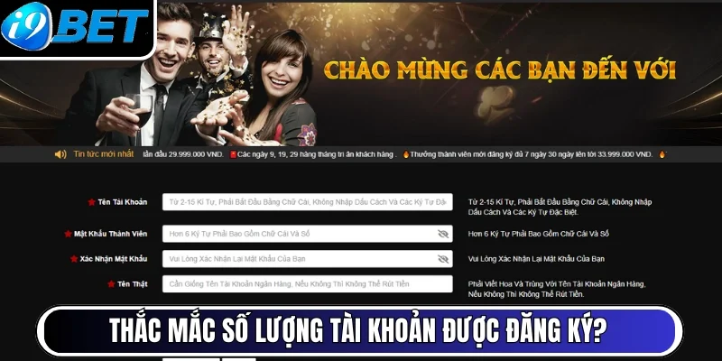 Thắc mắc số lượng tài khoản được đăng ký?